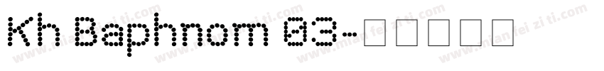 Kh Baphnom 03字体转换